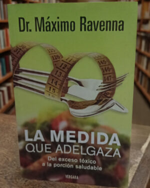 La medida que adelgaza -  Máximo Ravenna - Vergara