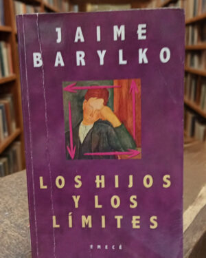 Los hijos y los límites - Jaime Barylko - Emecé