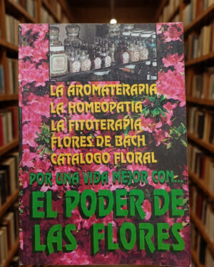 El poder de las flores - Re Editores