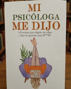 Mi psicóloga me dijo- Yulibeth R. G /Katherine Hoyer - Editorial DéjaVu