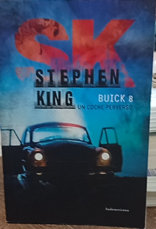 Buick 8: Un coche perverso - Stephen King - Editorial Sudamericana