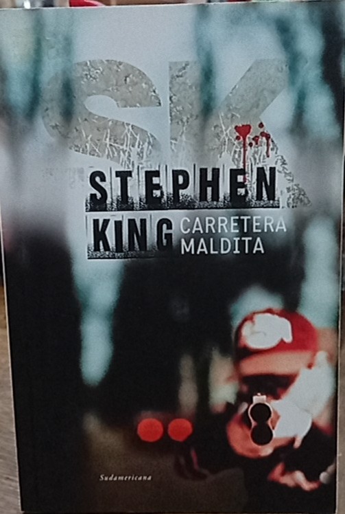 Carretera maldita - Stephen King - Editorial Sudamericana