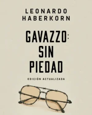 Gavazzo: Sin piedad - Leonardo Haberkorn - Editorial Planeta