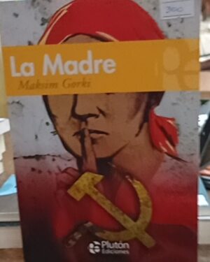 La Madre - Maksim Gorki - Plutón Ediciones
