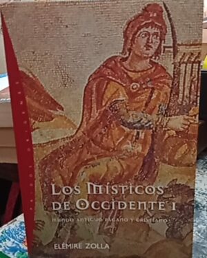 Los místicos de Occidente 1 - 4 Tomos - Élémire Zolla