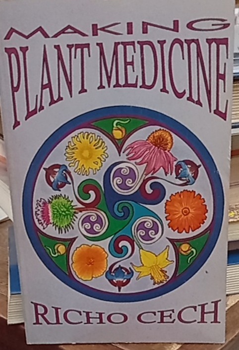 Making Plant Medicine - Richo Cech