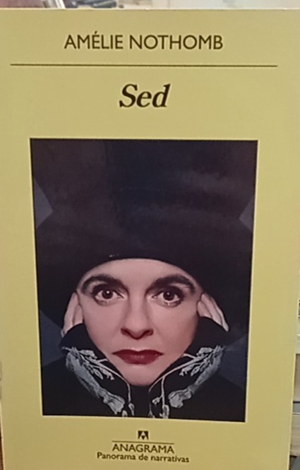 Sed - Amélie Nothomb - Anagrama