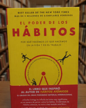 El poder de los hábitos - Charles Duhigg - Ediciones B