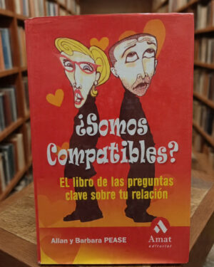 ¿Somos compatibles? - Allan y Barbara Pease - Amat editorial