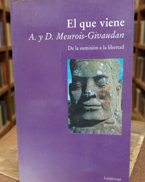 El que viene - A. y D. Meurois-Givaudan - Luciérnaga