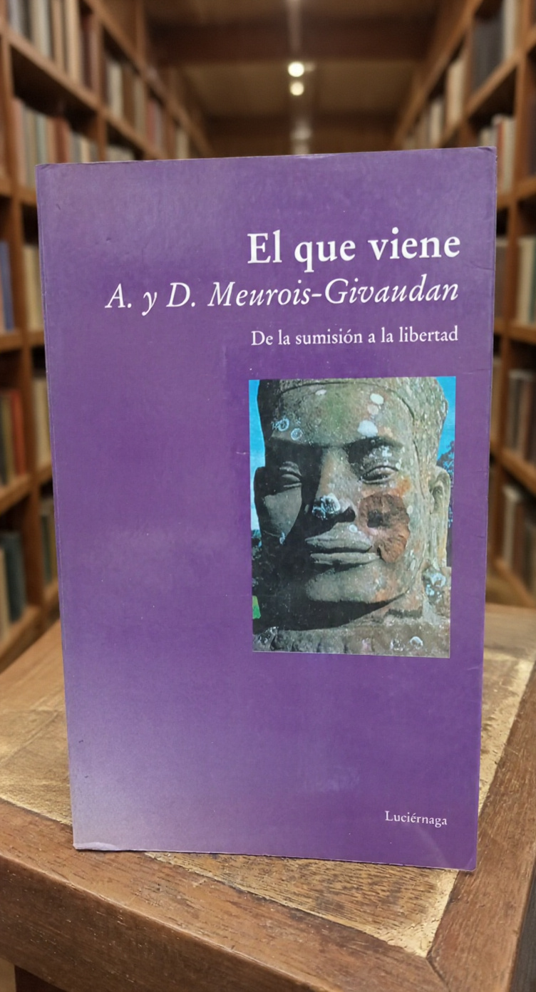 El que viene - A. y D. Meurois-Givaudan - Luciérnaga