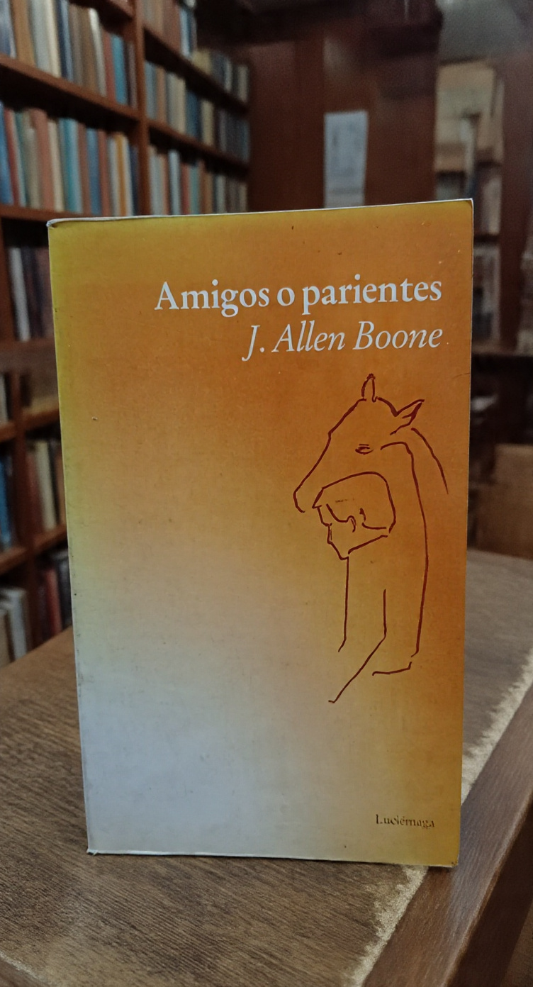 Amigos o parientes - J. Allen Boone - Luciérnaga